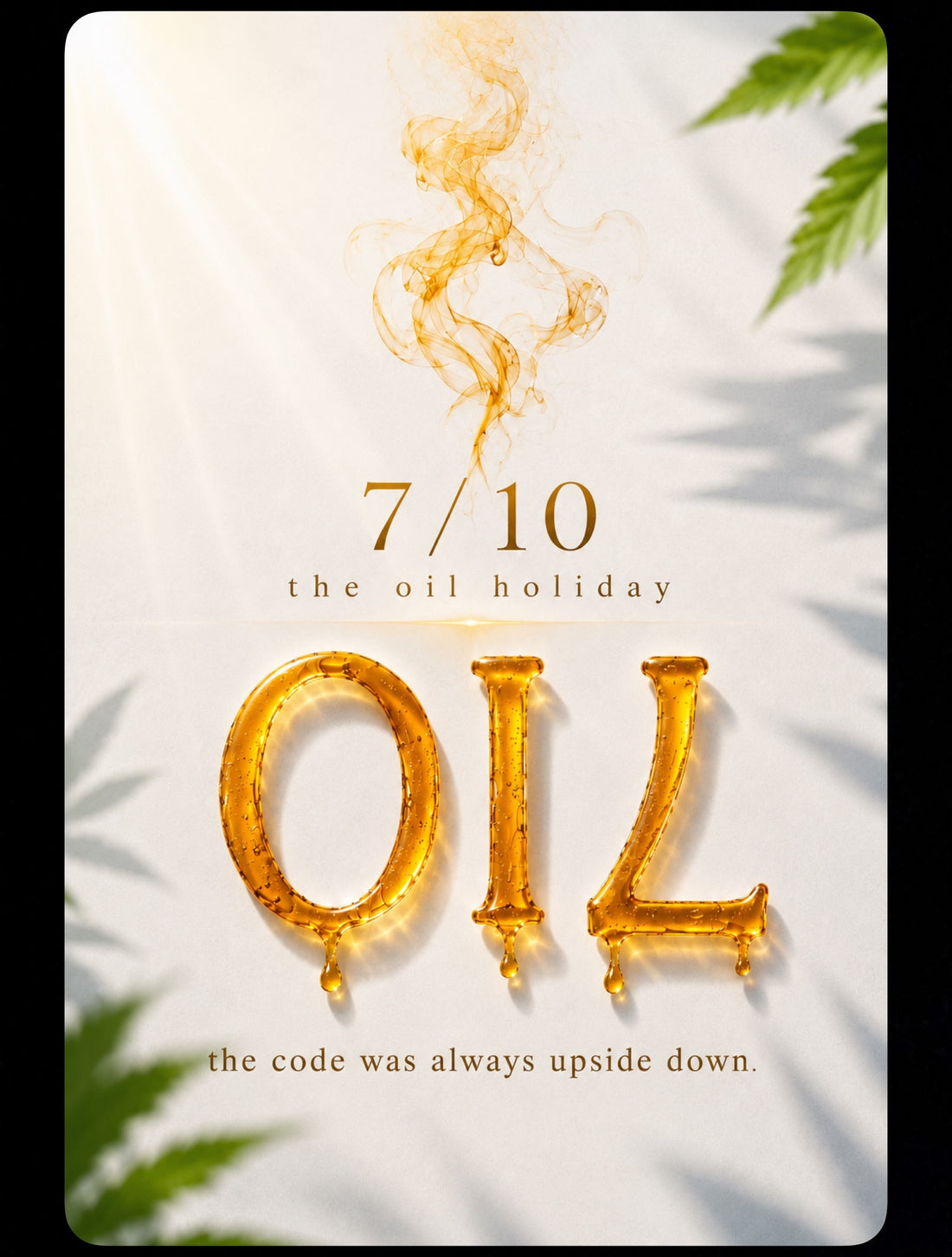 7/10: The Oil Holiday
