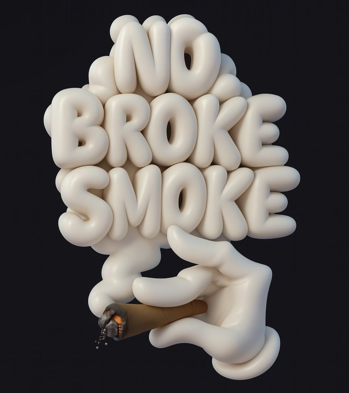 NO BROKE SMOKE: EXCLUSIVE SH*T ONLY