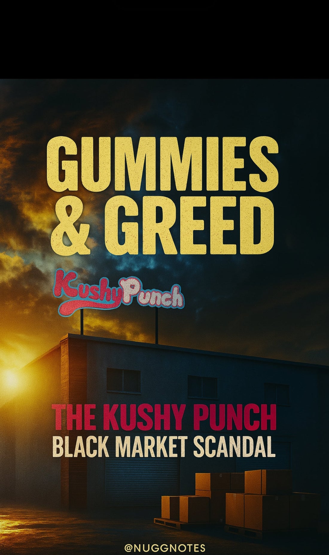 Gummies And Greed: The Kushy Punch Black Market Scandal