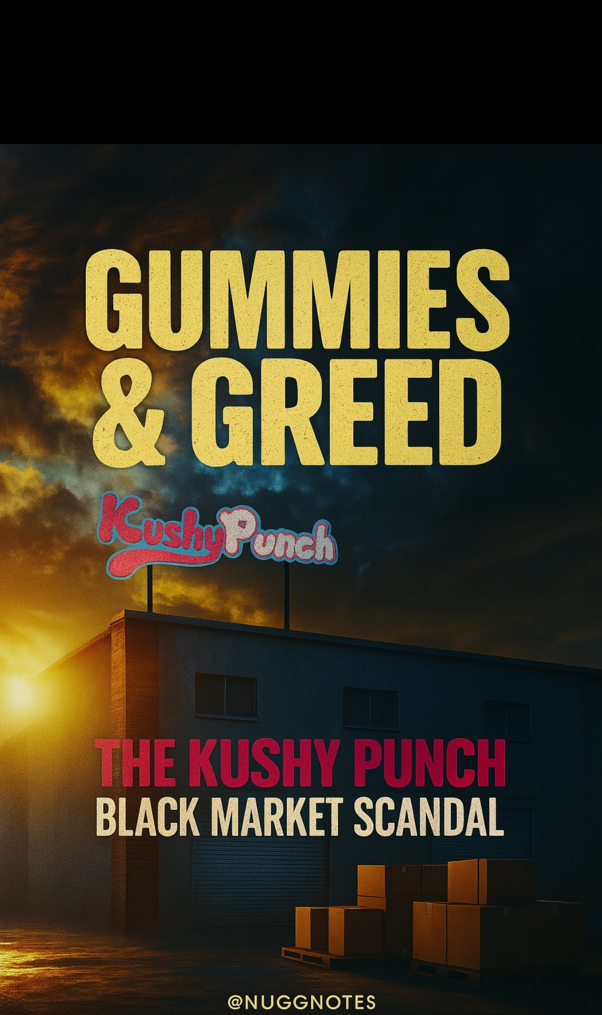 Gummies And Greed: The Kushy Punch Black Market Scandal