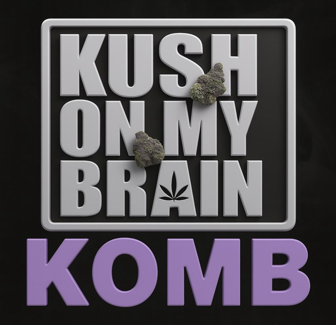 Kush on My Brain: Pixels, Pre-Rolls and Pressure