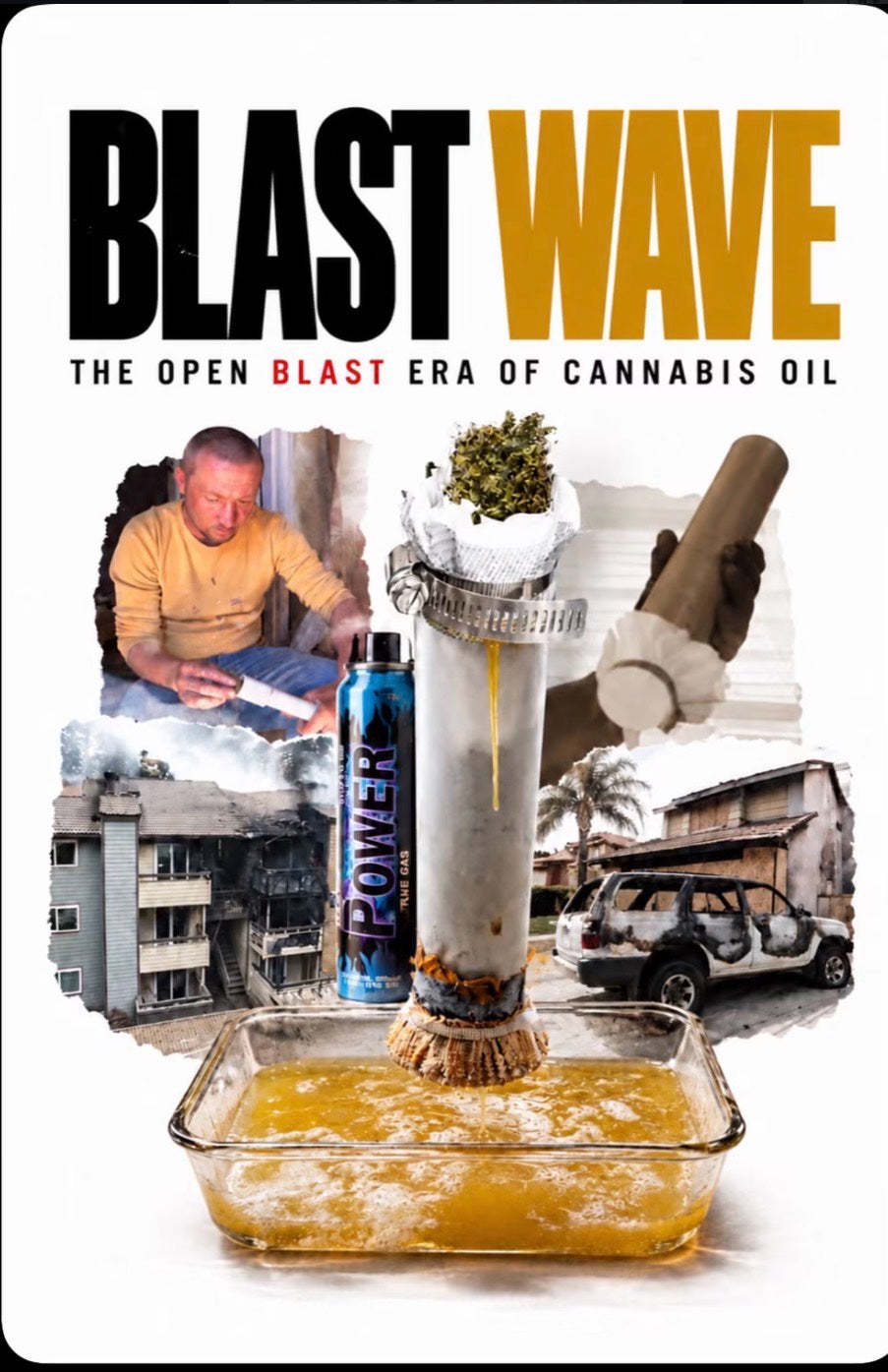 Blast Wave: The Open Blast Era of Cannabis Oil - cover artwork showing an open-blast extraction tube dripping into a Pyrex dish, a Power butane can, and fire-damaged buildings